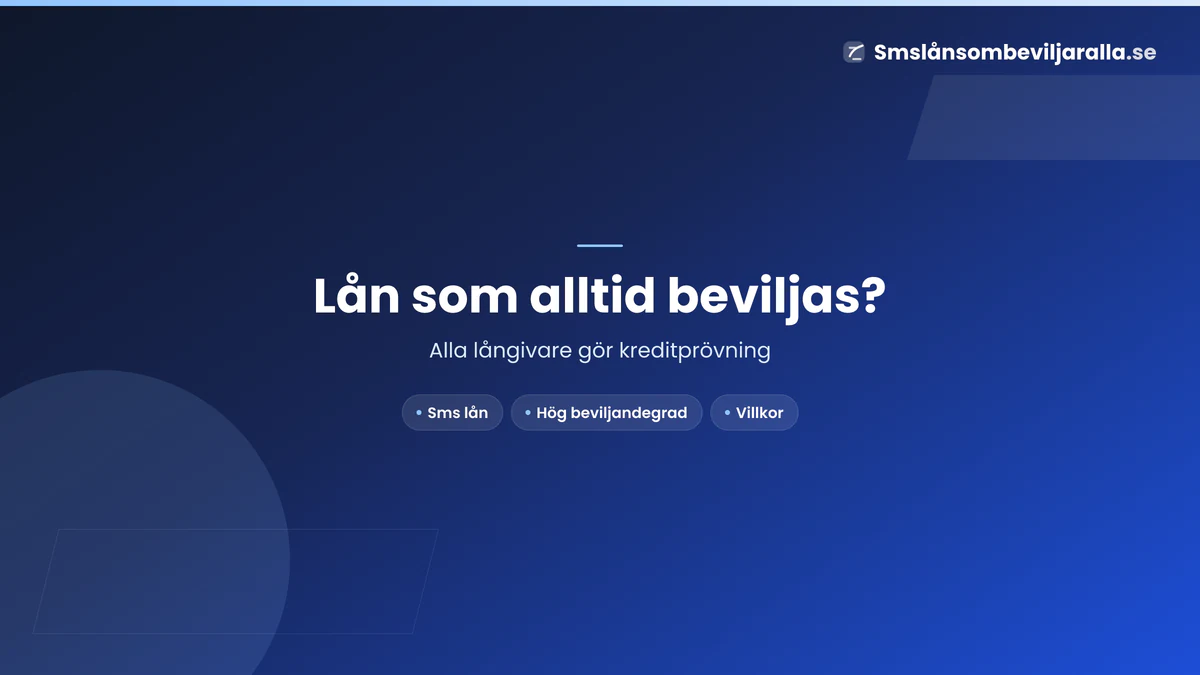Lån som alltid beviljas